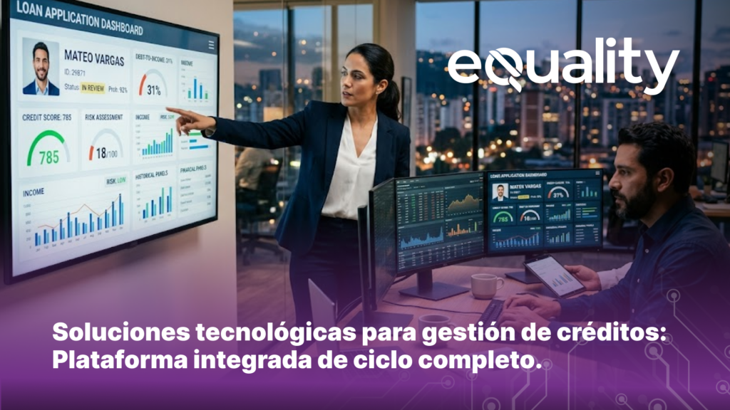 Soluciones tecnológicas para gestión de créditos: plataforma integrada